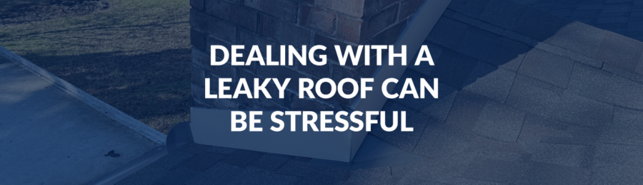 Dealing With A Leaky Roof Foster Roofing